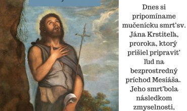 29.8. Mučenícka smrť sv. Jána Krstiteľa