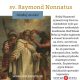 31.8. Svätý Raymond Nonnatus, rehoľník a mučeník