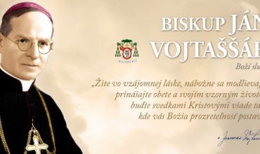 Dnes bude Cirkev Boha prosiť o blahorečenie biskupa Vojtaššáka