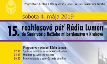 Dnes sa koná jubilejná púť rádia Lumen do Krakowa