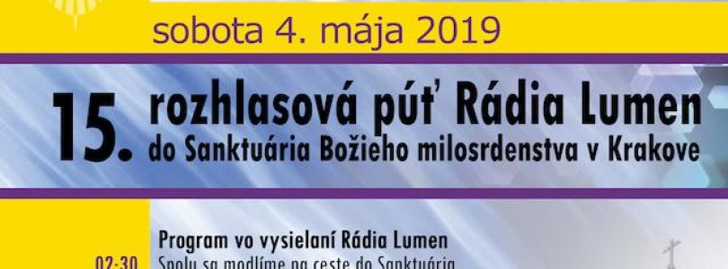 Dnes sa koná jubilejná púť rádia Lumen do Krakowa