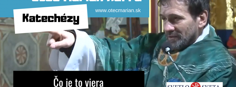 Otec Marián Kuffa: Čo je to viera a ako o ňu vieme prísť?
